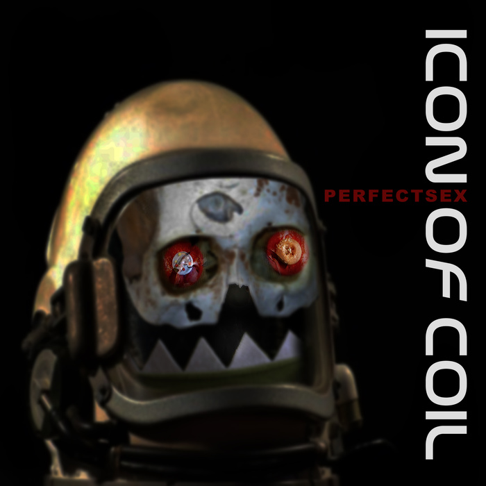 Icon Of Coil - PerfectSex